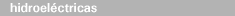 hidroelectricas
